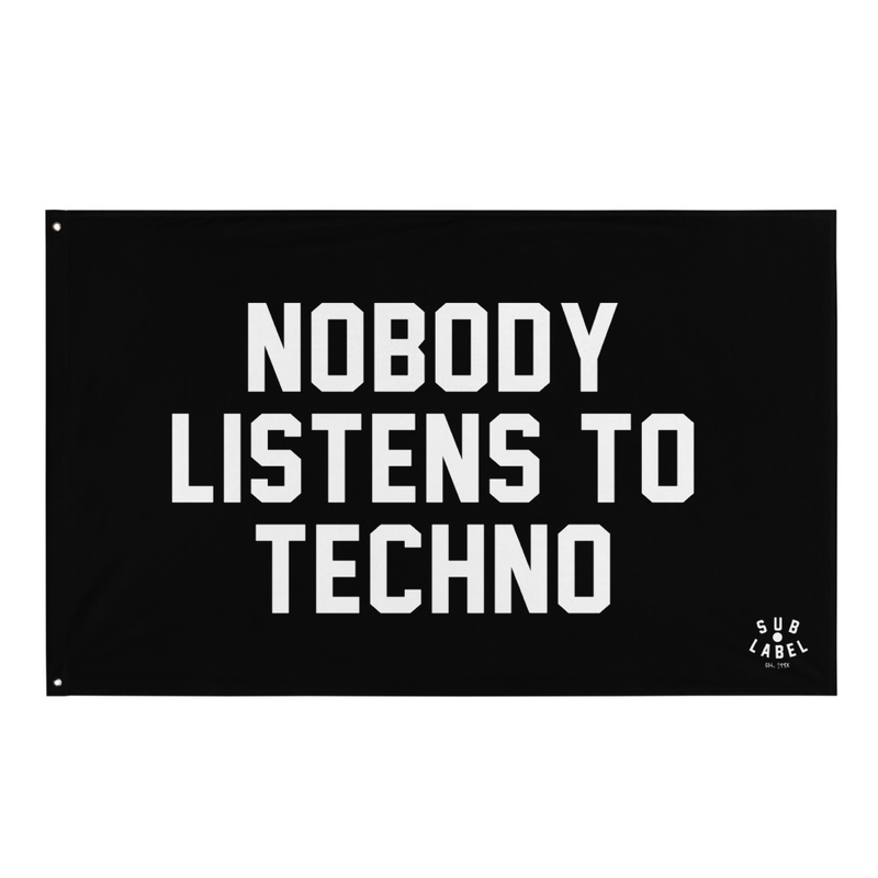 sublabel • nobody listens to techno • 3'x5' flag